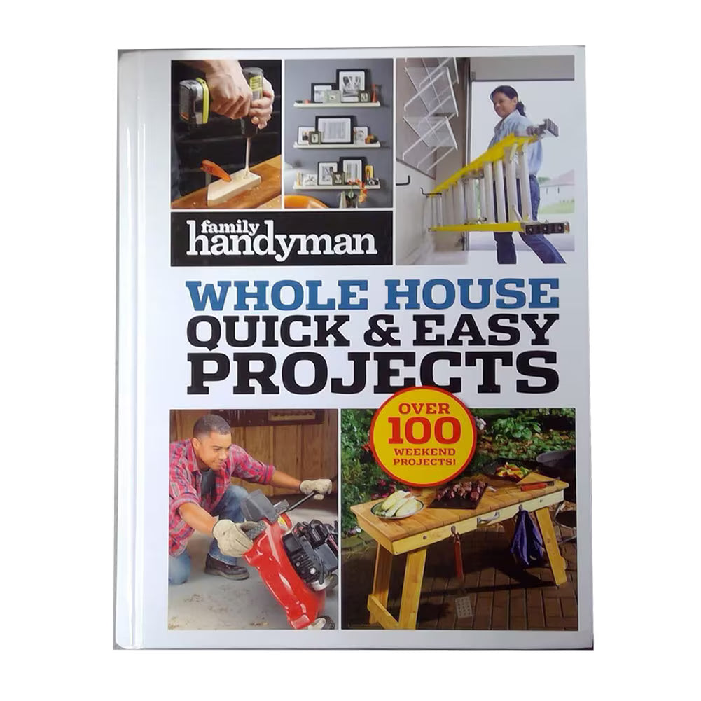 Family Handyman Whole House Quick/Easy Projects Hard Cover Book 288 PGS 8.25"x11"