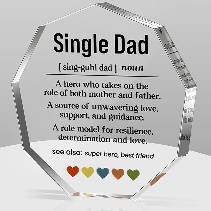 Single Dad Gifts from Daughter Son Wife Best Dad Ever Gift Fathers Day Birthday Christmas Gifts for Dad Single Father Single Dad Definition Acrylic Decorative Signs Plaques
