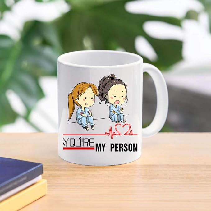 Funny Coffee Mug  "You're My Person" Friend Cup, Birthday Mug for Friend Woman, Friends Female, Sister