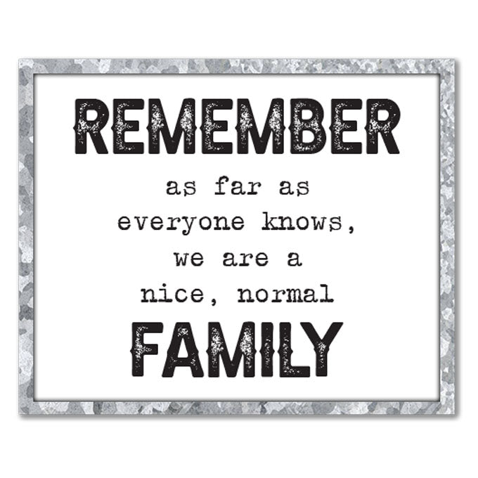 WALL DECOR-16X20 REMEMBER AS FAR AS ANYONE KNOWS, TIN FRAME