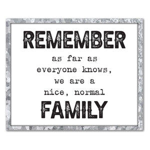 WALL DECOR-16X20 REMEMBER AS FAR AS ANYONE KNOWS, TIN FRAME