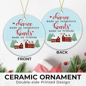 NewEleven Neighbor Thank You Gift for Christmas - Best for Friends, Women, Men, Neighborhood - Christmas Ornament