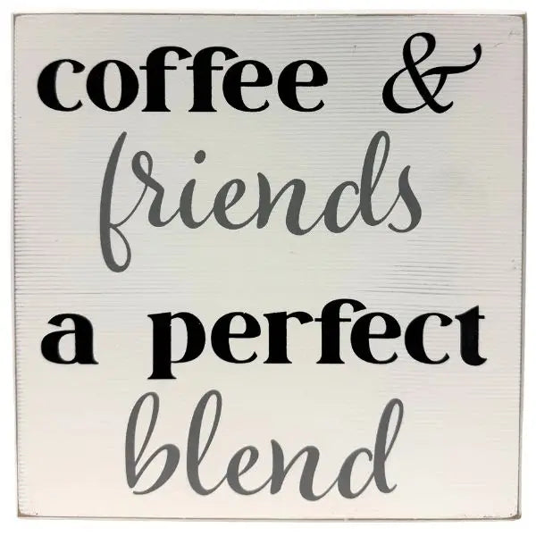 Wooden 8"x8" Sign - Coffee & Friends Home Decor