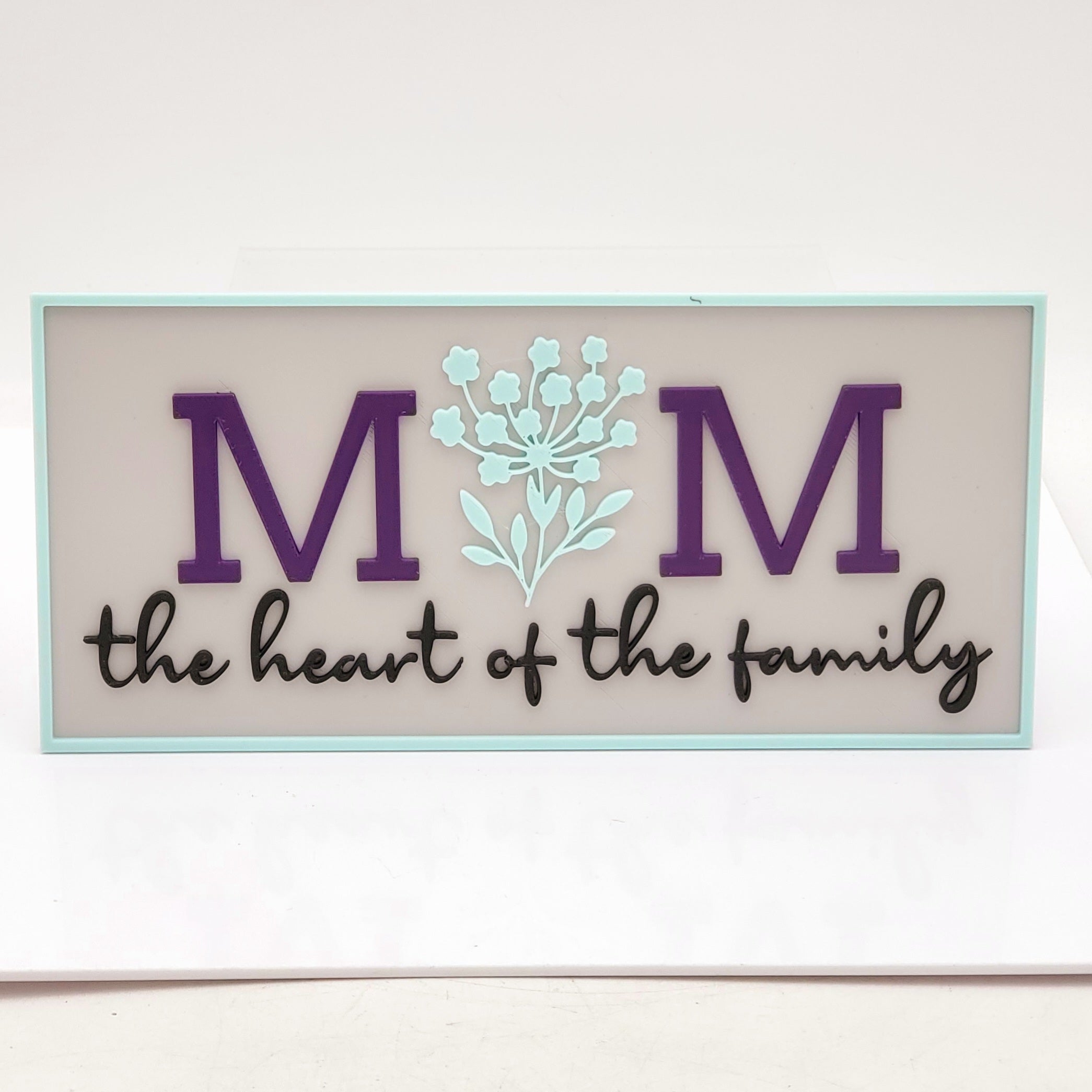 Mom the Heart of the Family Sign 3D Printed