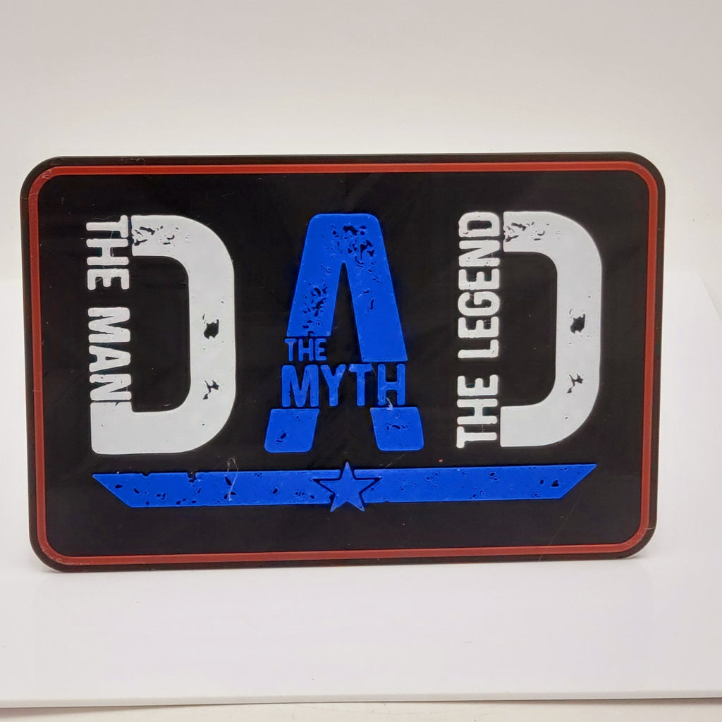 Dad Man Myth Legend Sign 3D Printed