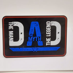 Dad Man Myth Legend Sign 3D Printed