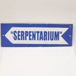 Vintage Porcelain Serpentarium Sign