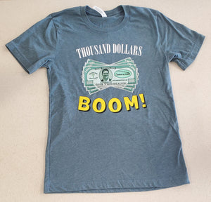 Thousand Dollars Boom! Hooked on Pickin' T-Shirt